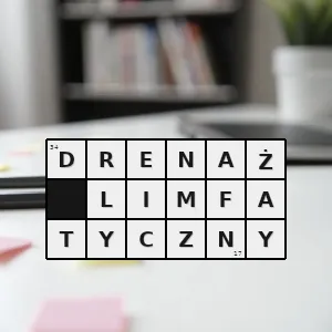 Hasło krzyżówkowe fizjoterapeuta - drenaż limfatyczny – rozwiązanie, synonimy, podpowiedzi i definicje krzyżówkowe